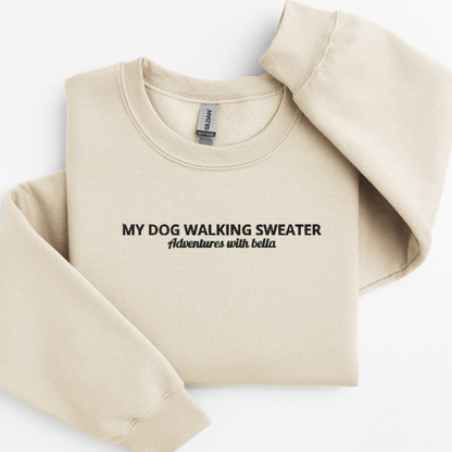 Embroidered Personalised “My Dog Walking Adventuress” Sweatshirt – Custom Name