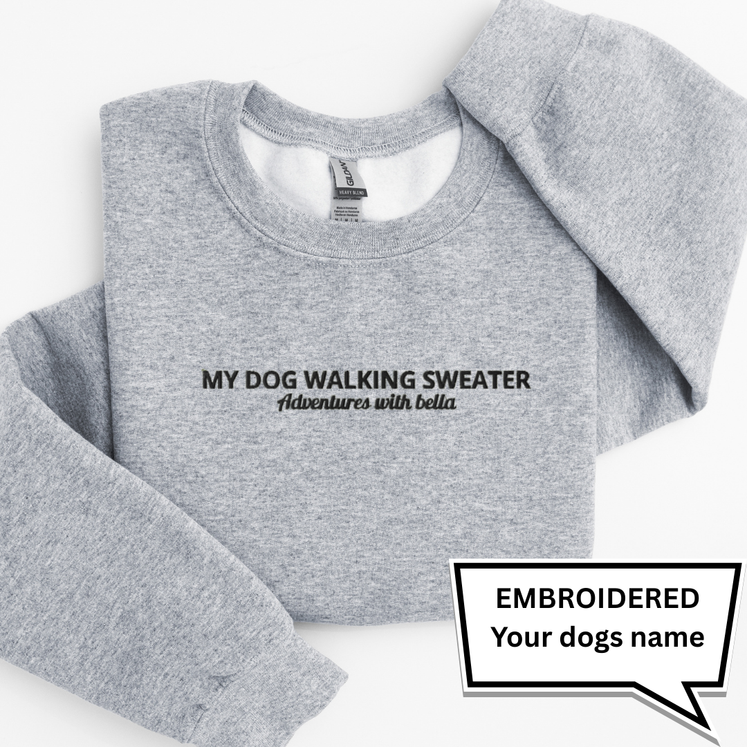 Embroidered Personalised “My Dog Walking Adventuress” Sweatshirt – Custom Name
