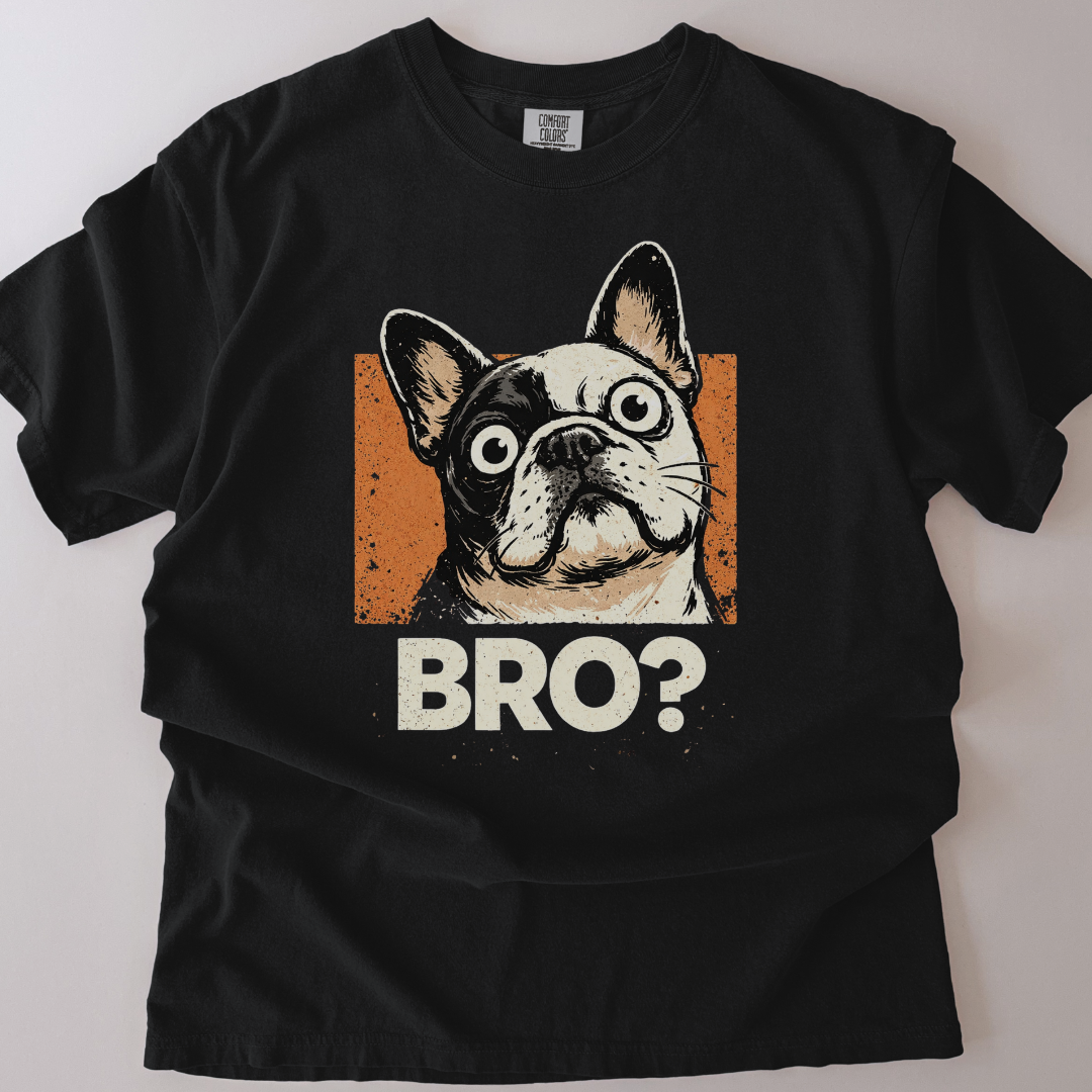 French Bulldog (Frenchie) Shocking BRO! T-Shirt