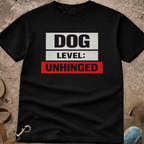 DOG Level UNHINGED T-Shirt