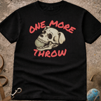 One More Throw Skeleton T-Shirt