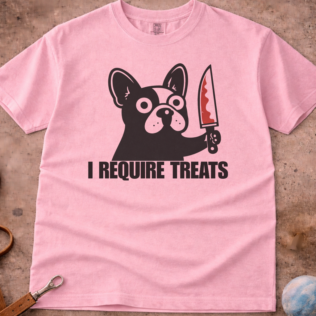 French Bulldog (Frenchie) I Require Treats T-Shirt