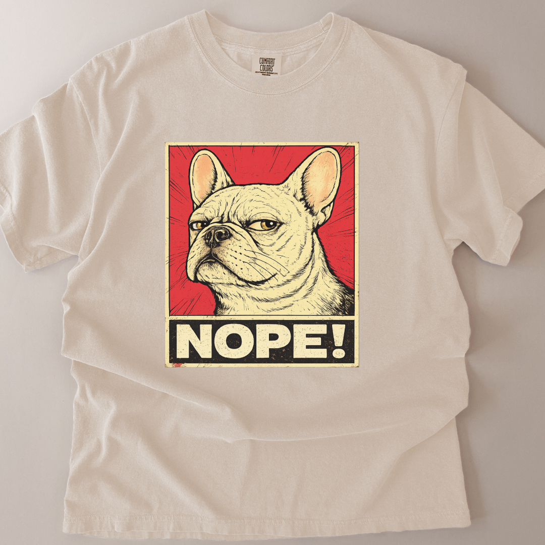 French Bulldog (Frenchie) Side Eye NOPE! T-Shirt