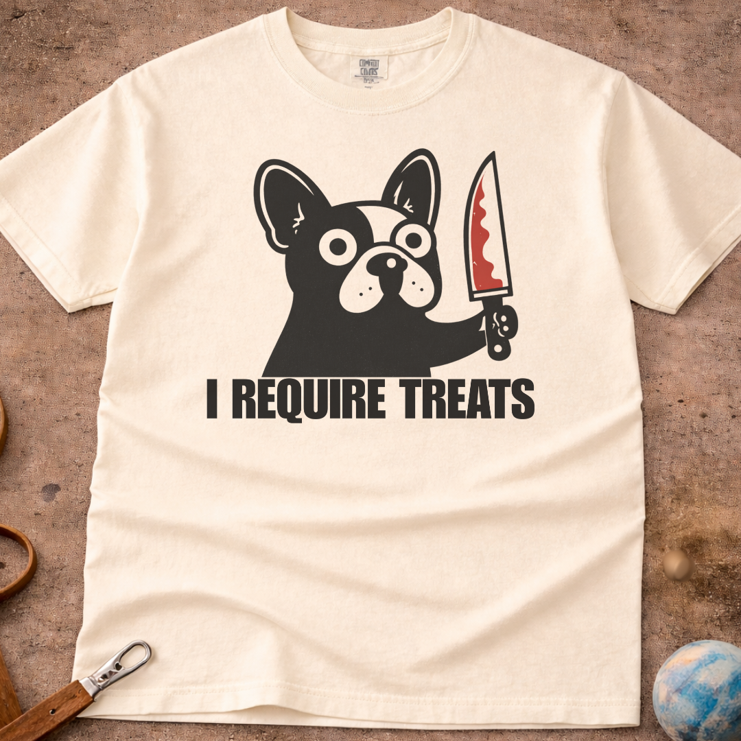 French Bulldog (Frenchie) I Require Treats T-Shirt