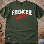 FRENCHIE Certified Menace T-Shirt