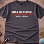 French Bulldog (Frenchie) Built Different (not in a good way) T-Shirt