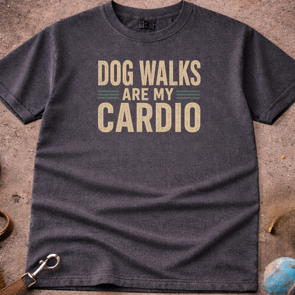 Dog Walks Are My Cardio T-Shirt