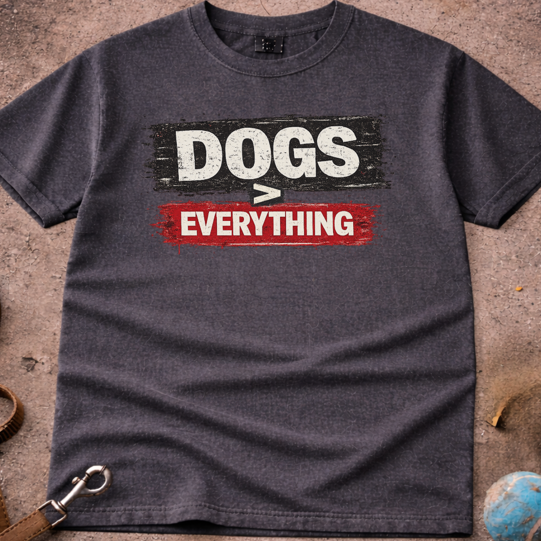 DOGS Over Everything T-Shirt