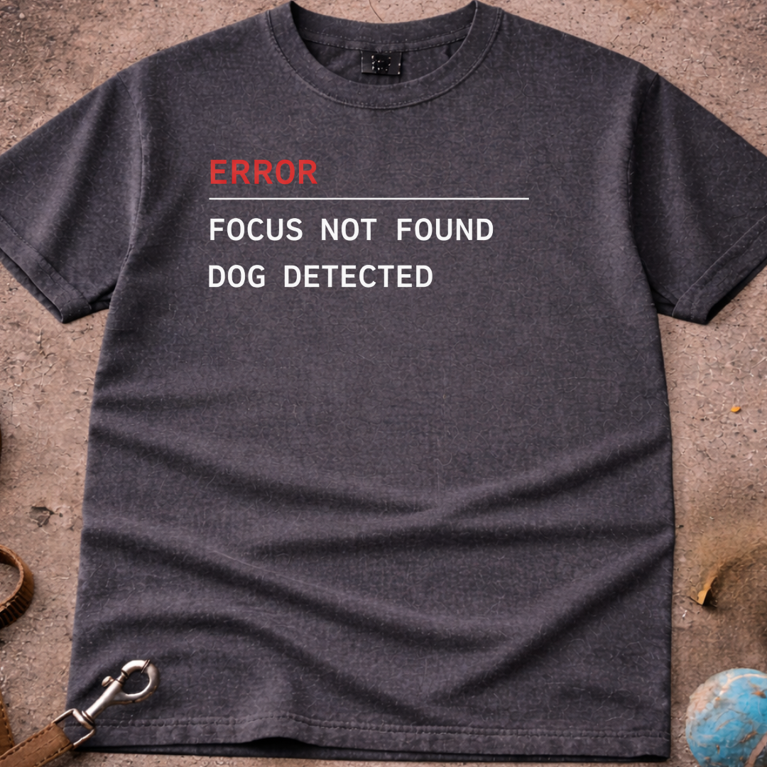 ERROR ( Dog Detected ) T-Shirt