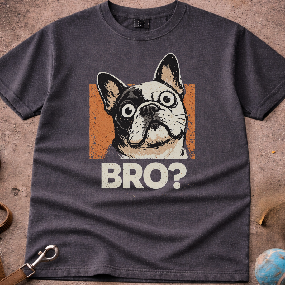 French Bulldog (Frenchie) Shocking BRO! T-Shirt