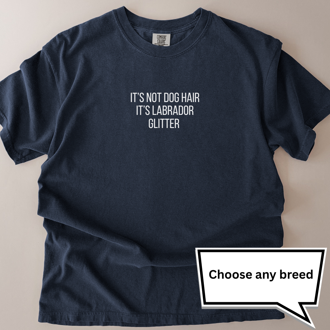 personalised its not dog hair its (any breed) glitter t-shirt