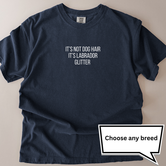 personalised its not dog hair its (any breed) glitter t-shirt
