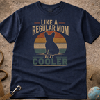Like A Regular Mom But Cooler French bulldog (Frenchie) T-Shirt