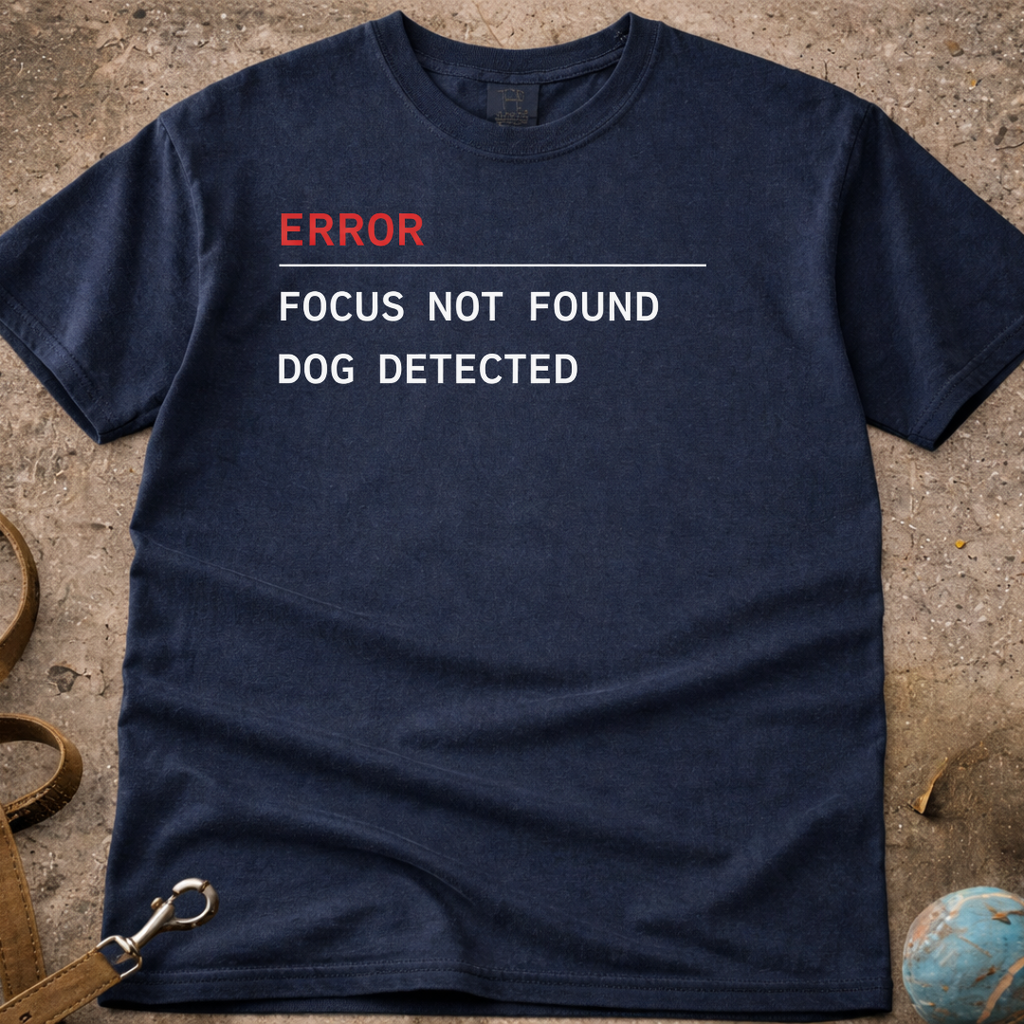 ERROR ( Dog Detected ) T-Shirt