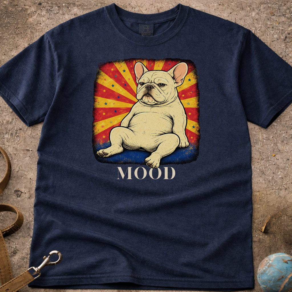 French Bulldog (Frenchie) Lazy Mood T-Shirt