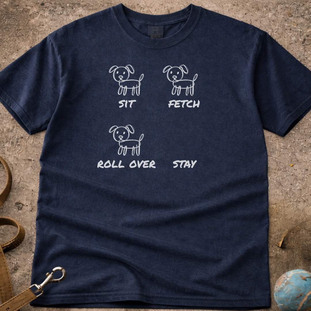 My Dogs Well Trained T-Shirt
