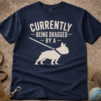 Currently Being Dragged By A French Bulldog (Frenchie) T-Shirt
