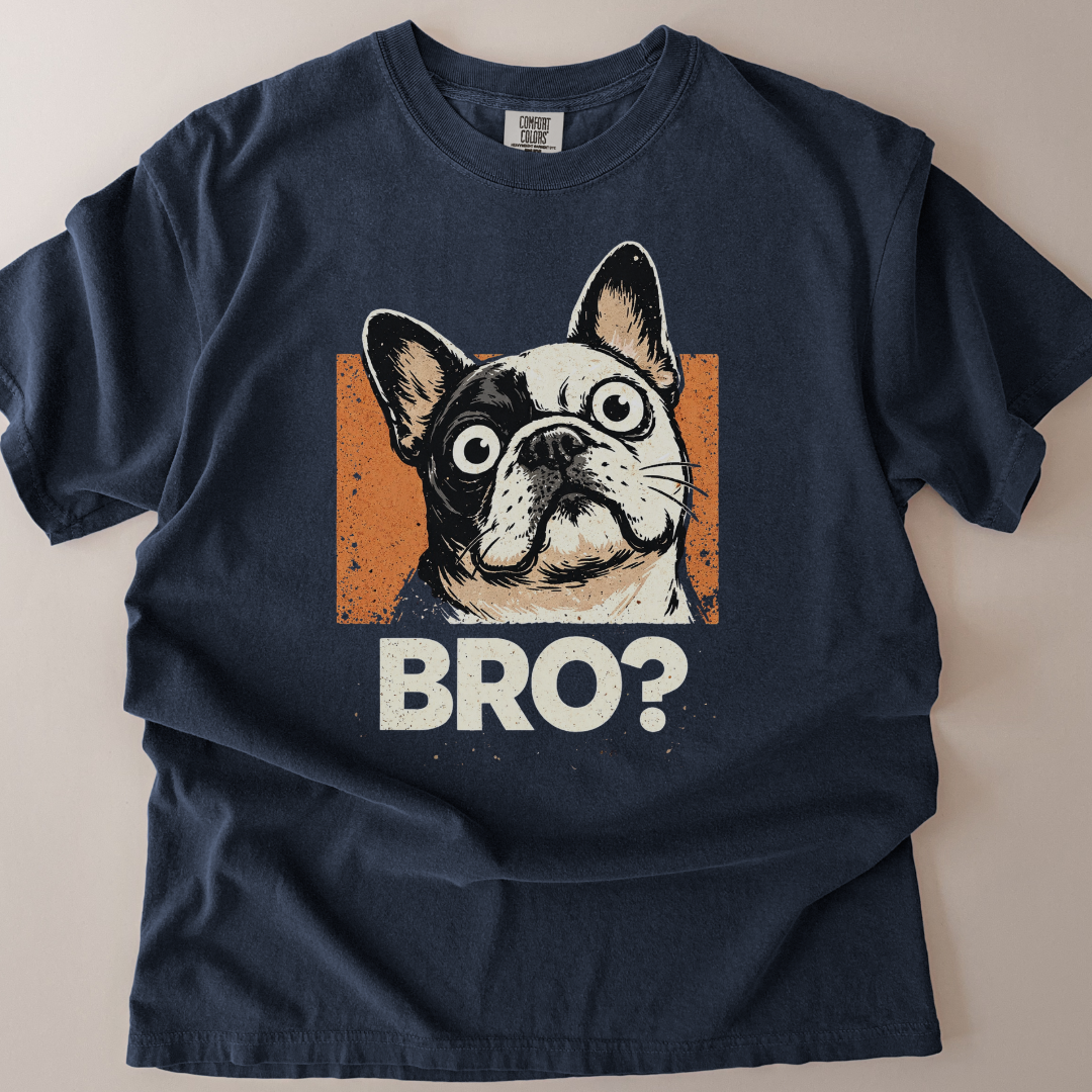 French Bulldog (Frenchie) Shocking BRO! T-Shirt