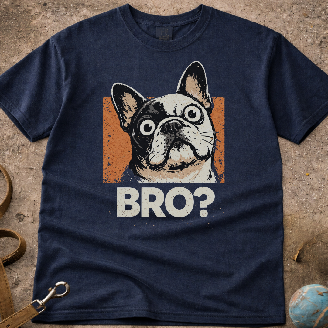 French Bulldog (Frenchie) Shocking BRO! T-Shirt