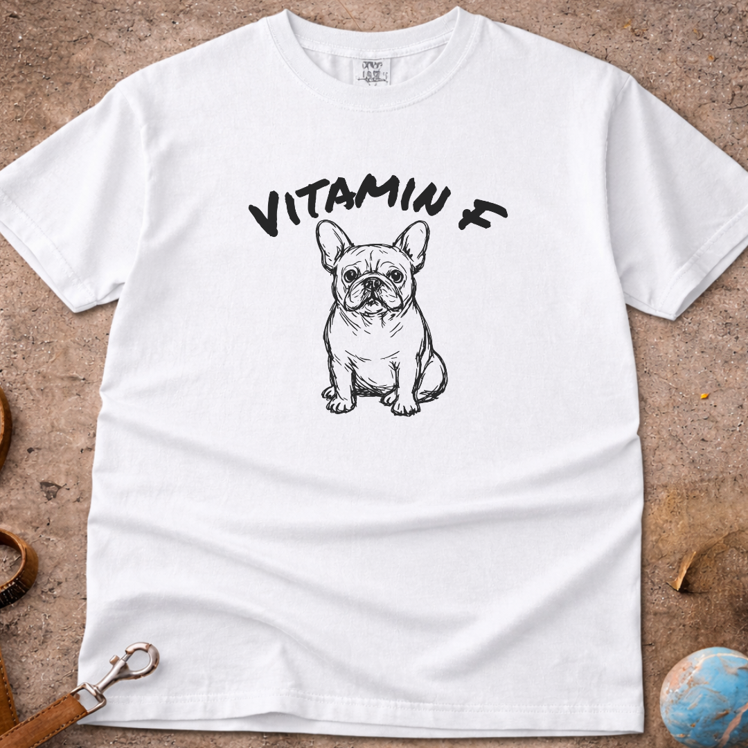 Vitamin F French Bulldog (Frenchie) T-Shirt